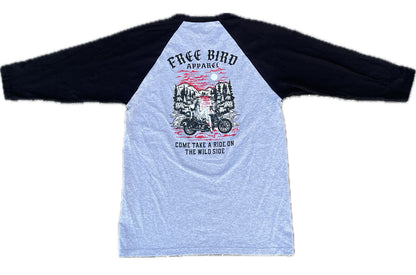 “COME TAKE A RIDE ON THE WILD SIDE” 3/4 BASEBALL TEE
